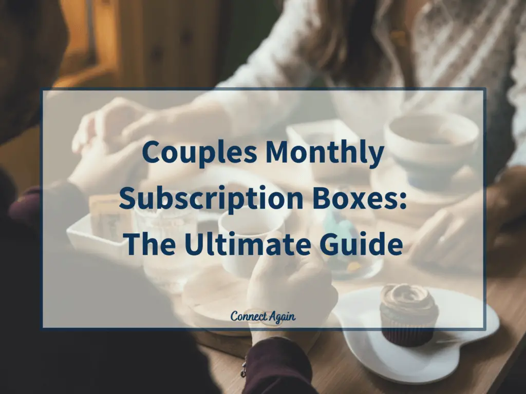 couples monthly subscription box: ultimate guide
