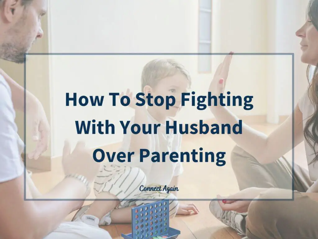 wife not fighting with husband over parenting