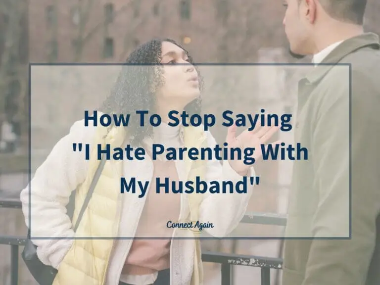 I hate parenting with my husband