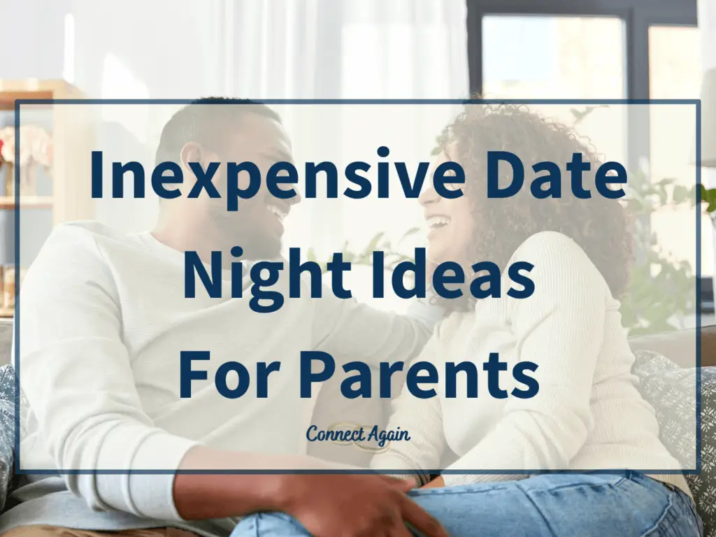 inexpensive date ideas for parents