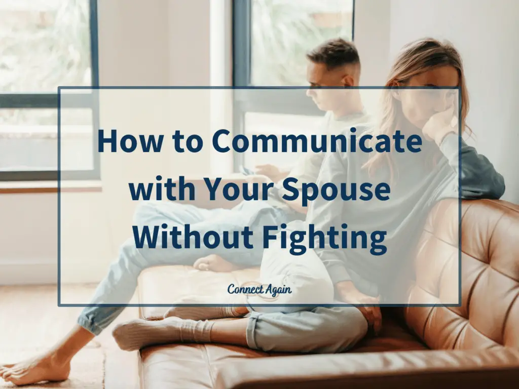 how to communicate with your spouse without fighting