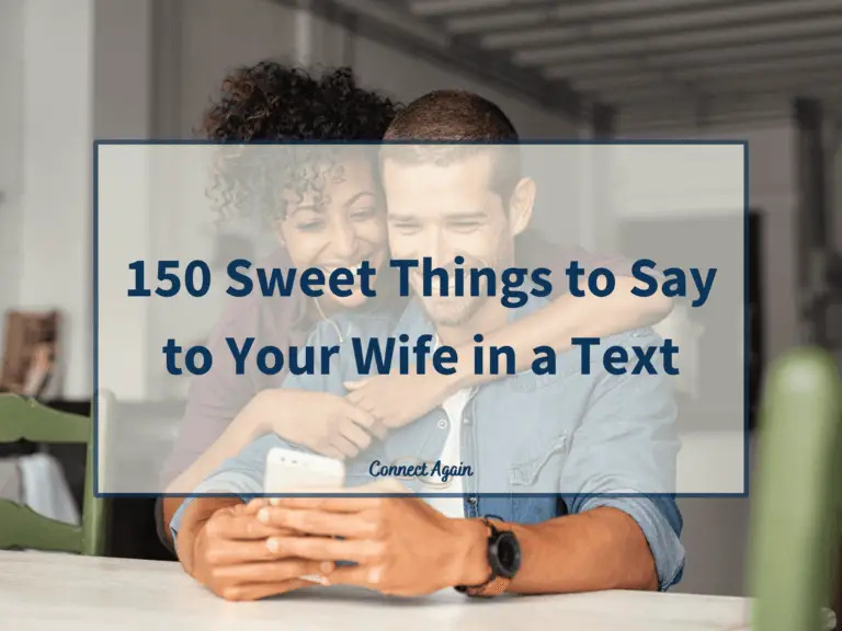 150 sweet things to say to your wife in a text